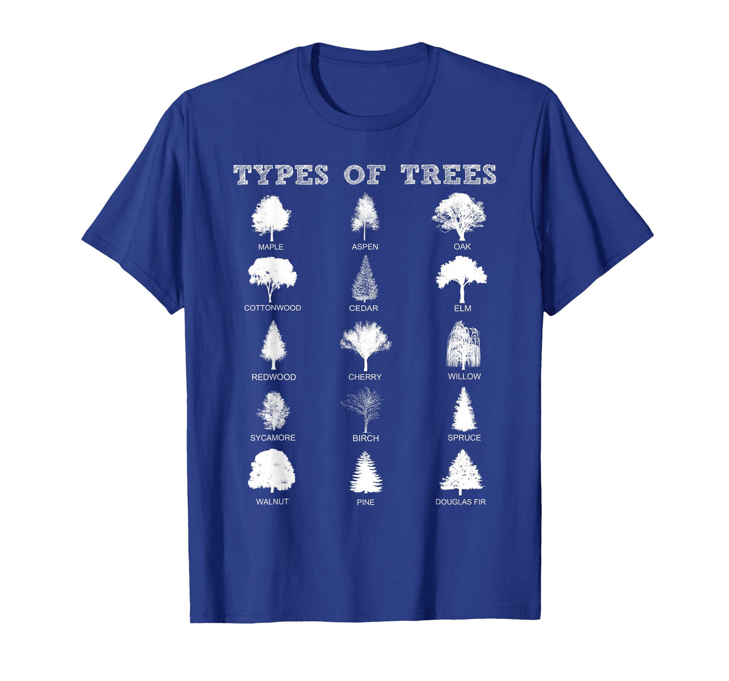 Environment Types Of Trees Earth Day Nature Outdoor Lover T-Shirt