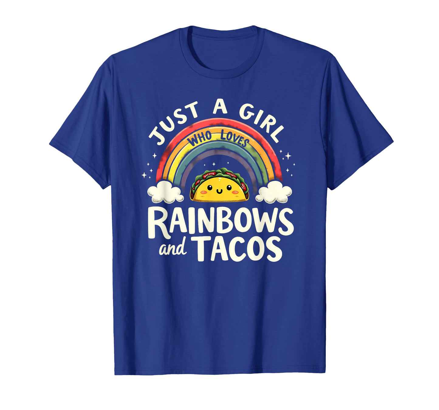 LGBT Pride Lesbian Just A Girl Who Loves Rainbows & Tacos T-Shirt
