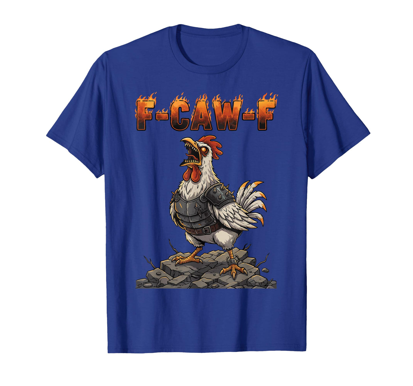 FCAWF Funny Chicken Warrior F-Caw-F Rooster T-Shirt
