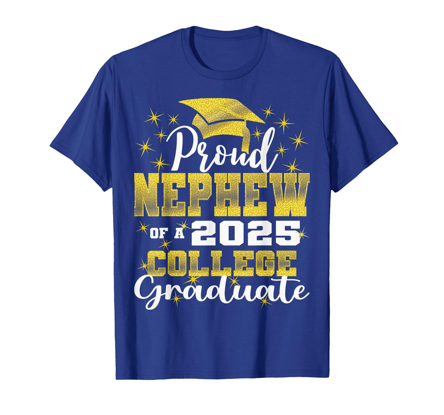 Proud Nephew of 2025 College Graduate Family 24 Graduation T-Shirt