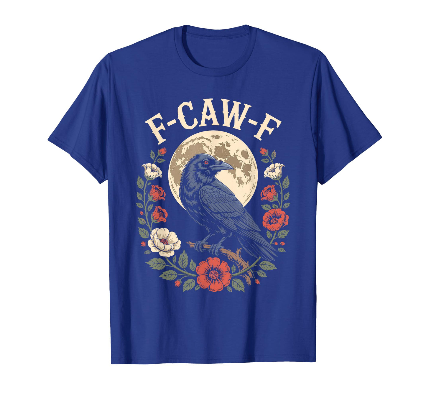 Funny F Caw F Raven Bird Saying Graphic F-Caw-F Crow Meme T-Shirt