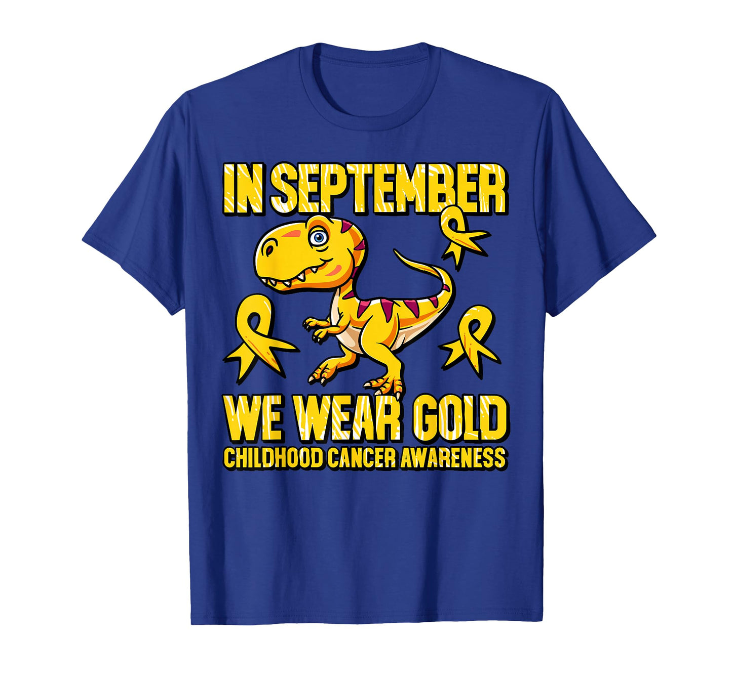 in September We Wear Gold Childhood Cancer Awareness T-Shirt