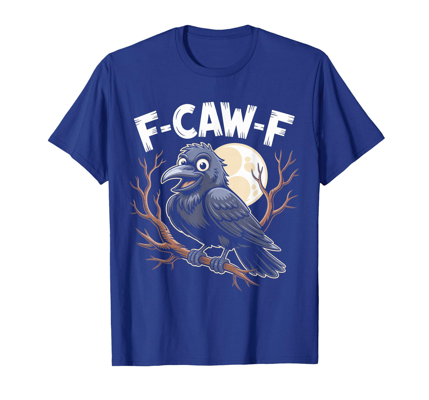 Funny Cartoon Black Crow F-Caw-F Adult Design T-Shirt