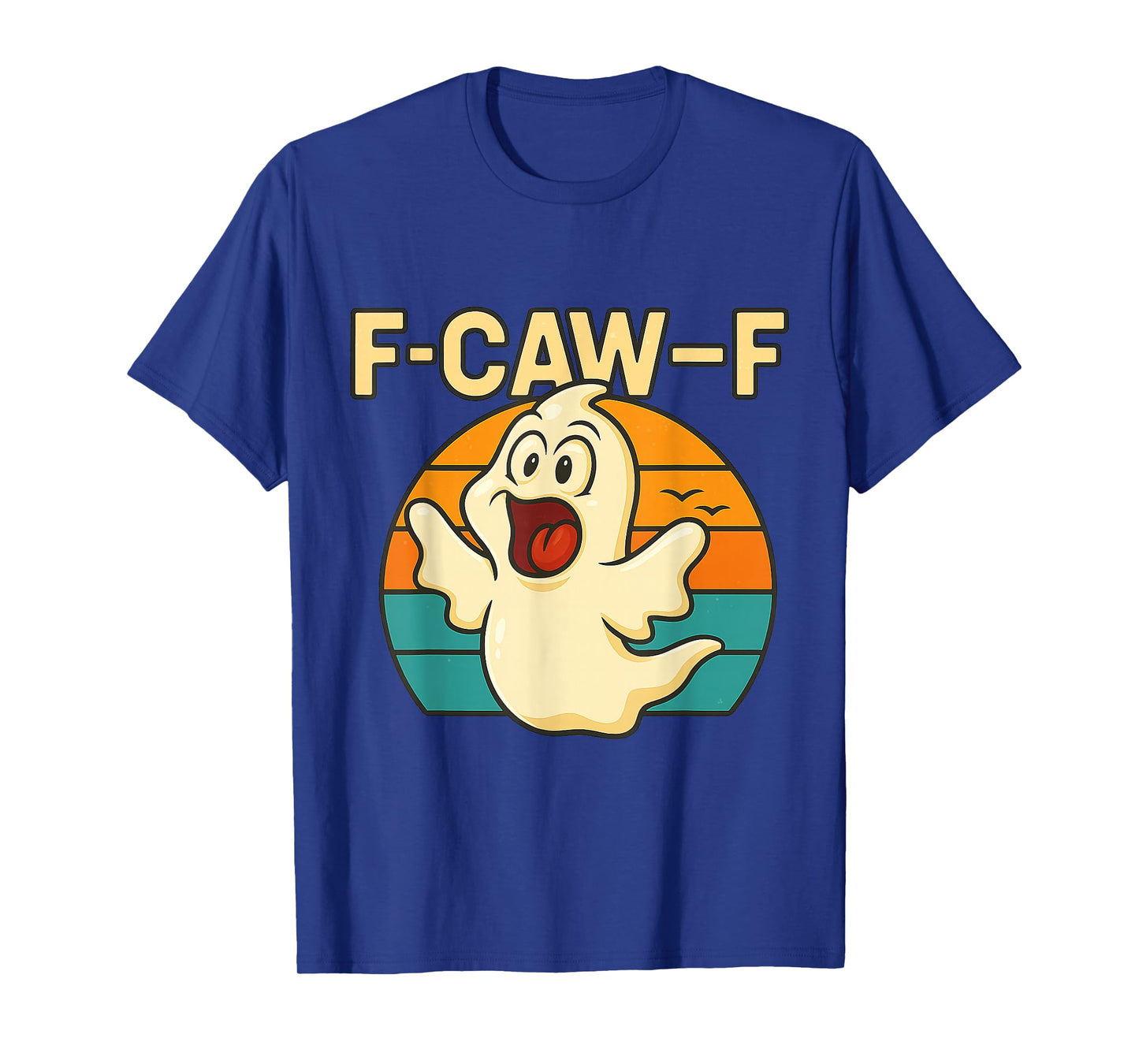 F-Caw-F Funny Ghost Meme Humor Quote Halloween T-Shirt