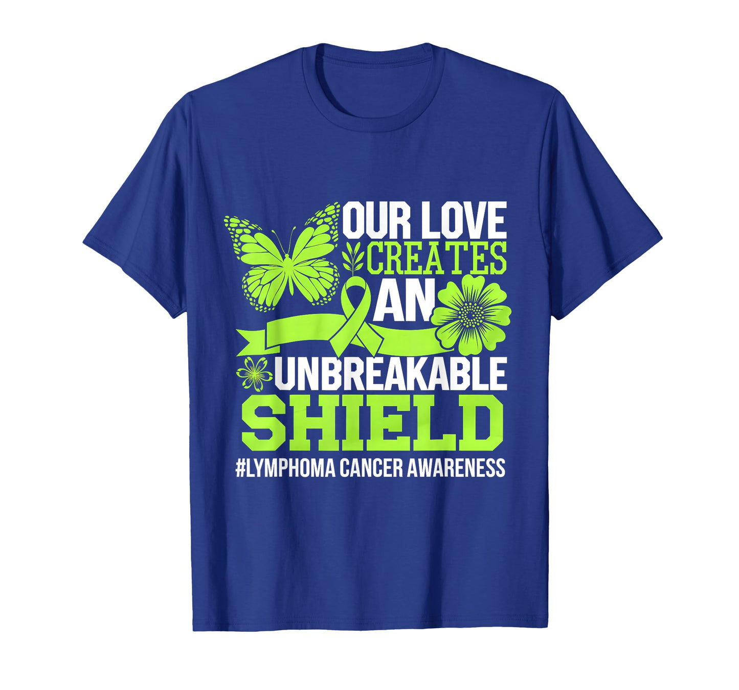 Green Ribbon Unbreakable Shield Lymphoma Cancer Awareness T-Shirt