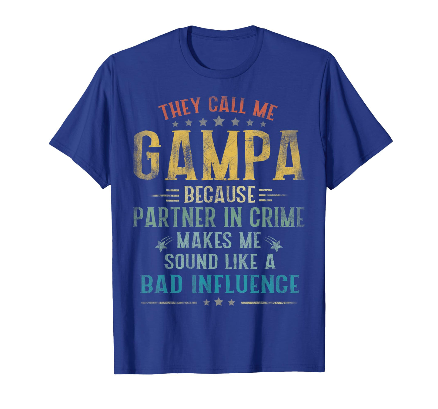 Mens They Call Me Gampa Because Partner In Crime Fathers Day T-Shirt