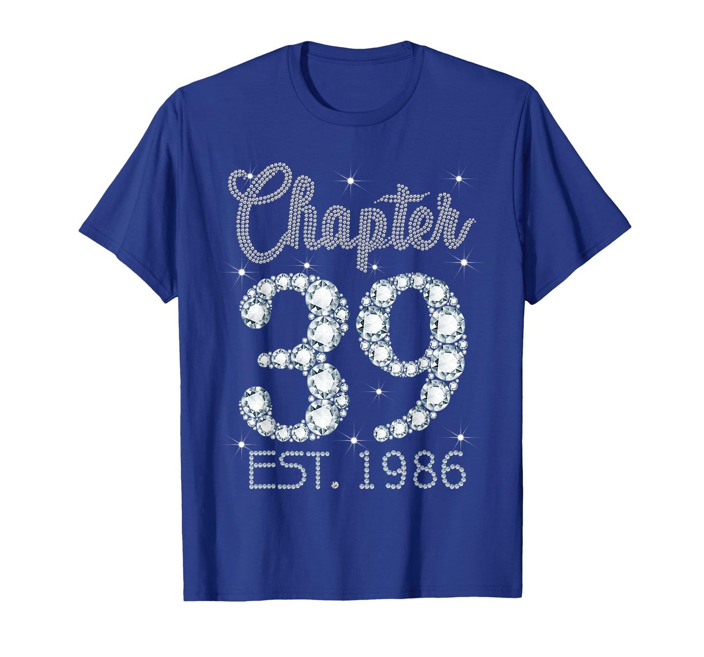 Chapter 39 EST 1986 Happy 39Th Birthday Girl Gift For Her T-Shirt