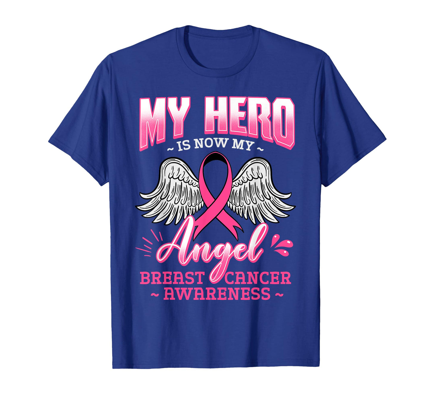 My Hero Is Now My Angel Breast Cancer Pink Ribbon Mammogram T-Shirt