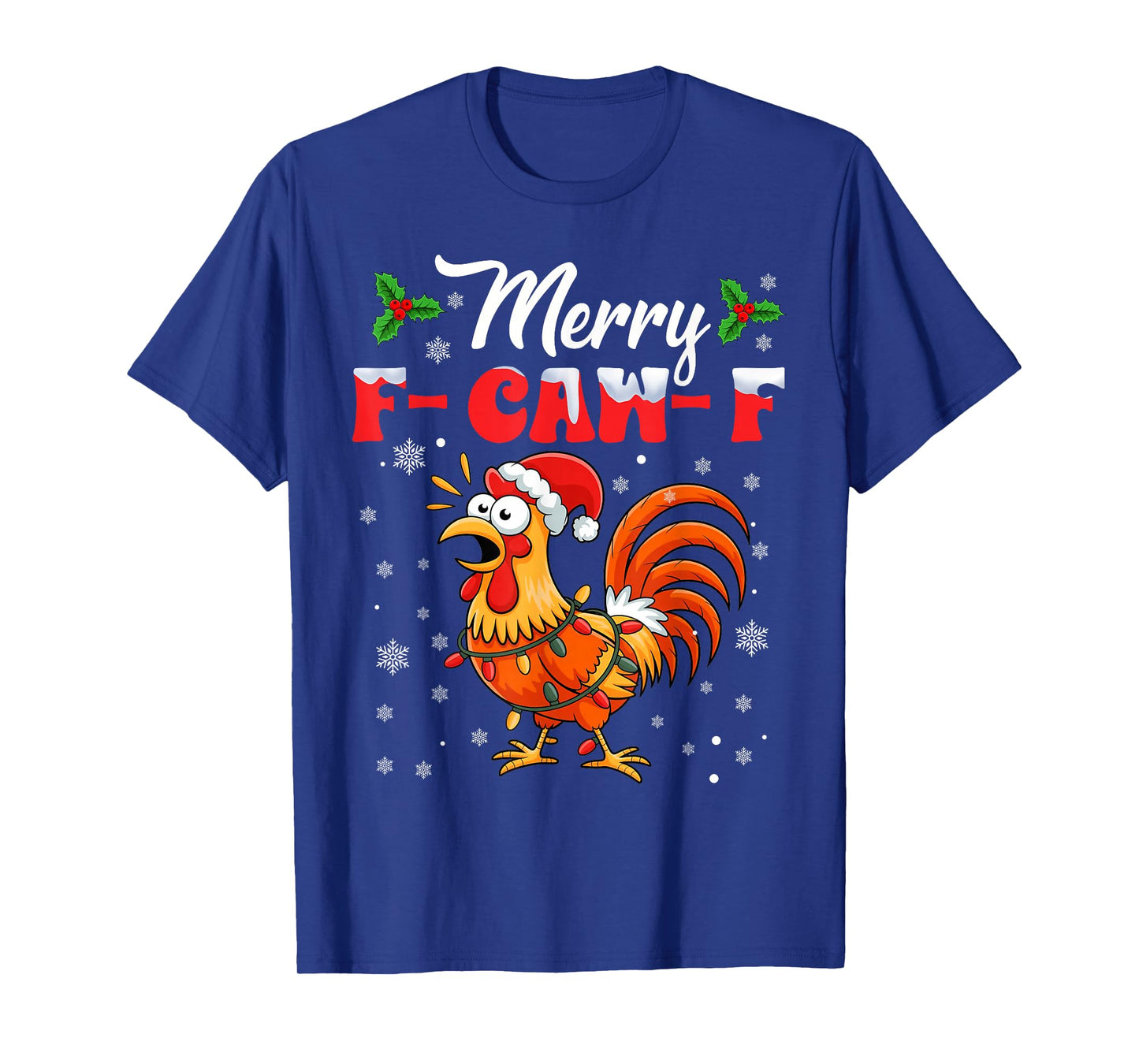 Funny F-Caw-F Chicken Shirts FCAWF Chicken Rooster Christmas T-Shirt