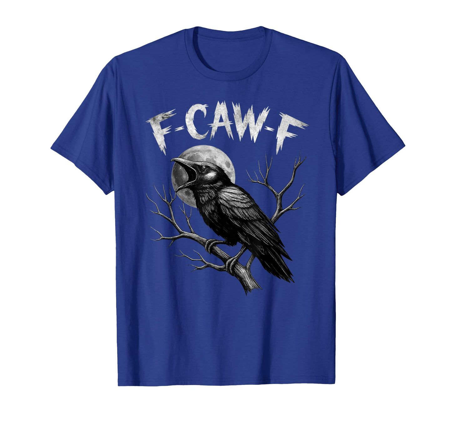 F-Caw-F Black Crow Funny Black Bird Moon Gothic Adult Humor T-Shirt