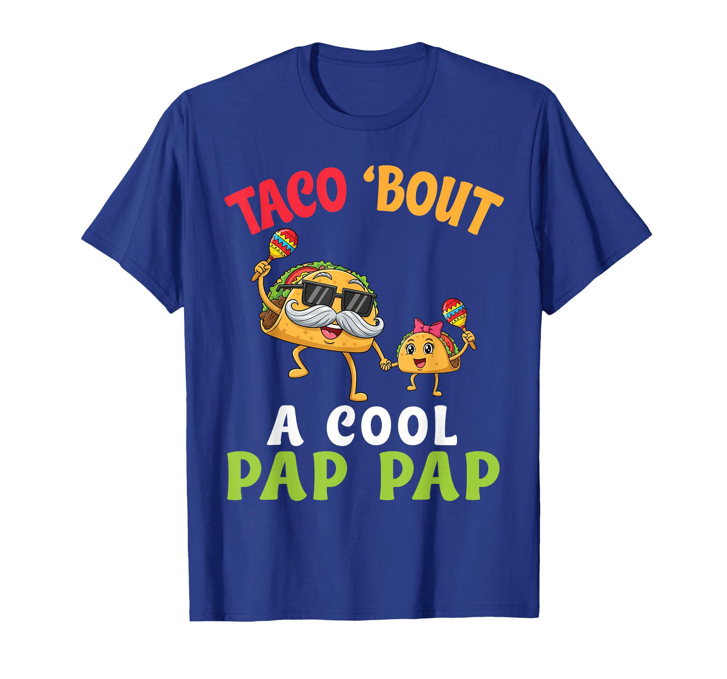 Taco Bout A Cool Pap Pap with Cute Family Taco Granddaughter T-Shirt