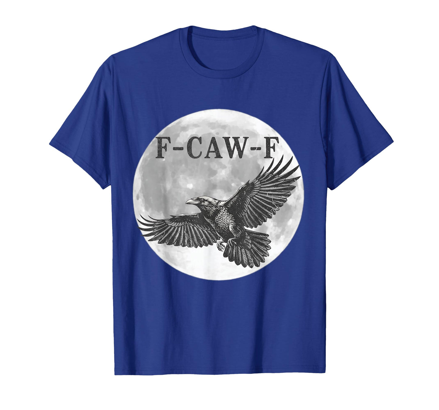 F Caw F Raven Full Moon Halloween Design Crows Black Bird T-Shirt