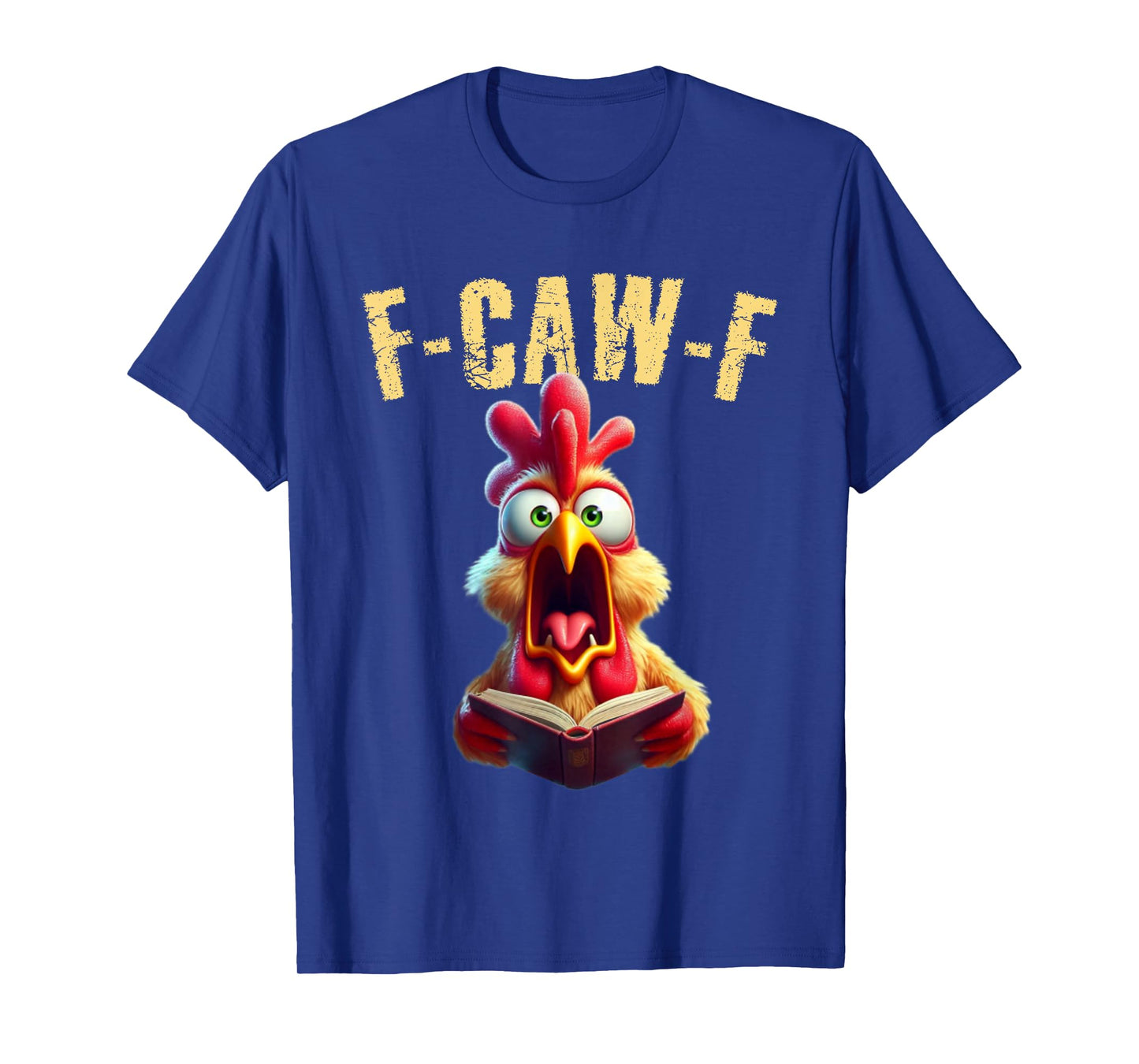 Book Reading F-CAW-F Funny Chicken Scream Humor T-Shirt