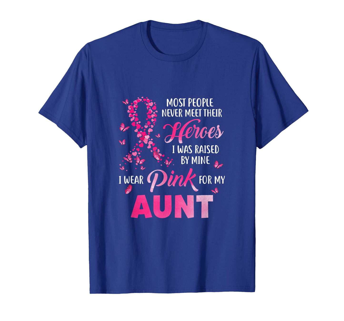 My Heroes I Wear Pink For My Aunt Breast Cancer Awareness T-Shirt