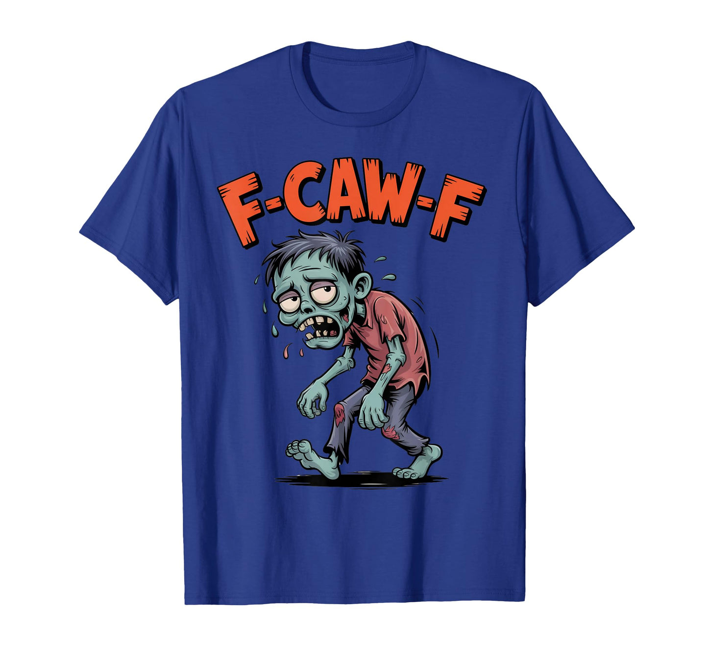 F-CAW-F Cartoon Zombie Humor Creepy Halloween Design T-Shirt