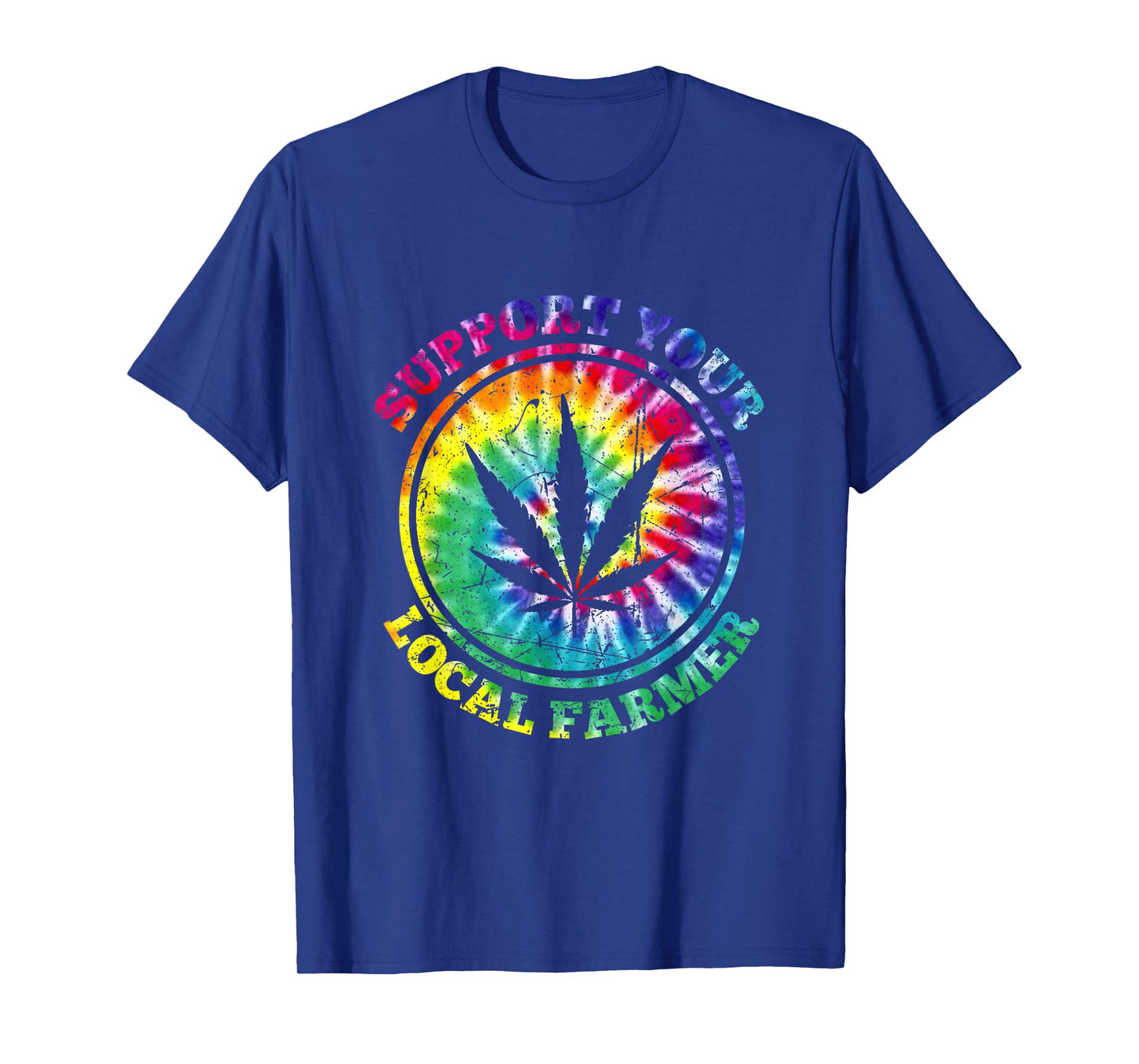 Retro Marijuana Support Your Local Farmer Cannabis Tie Dye T-Shirt