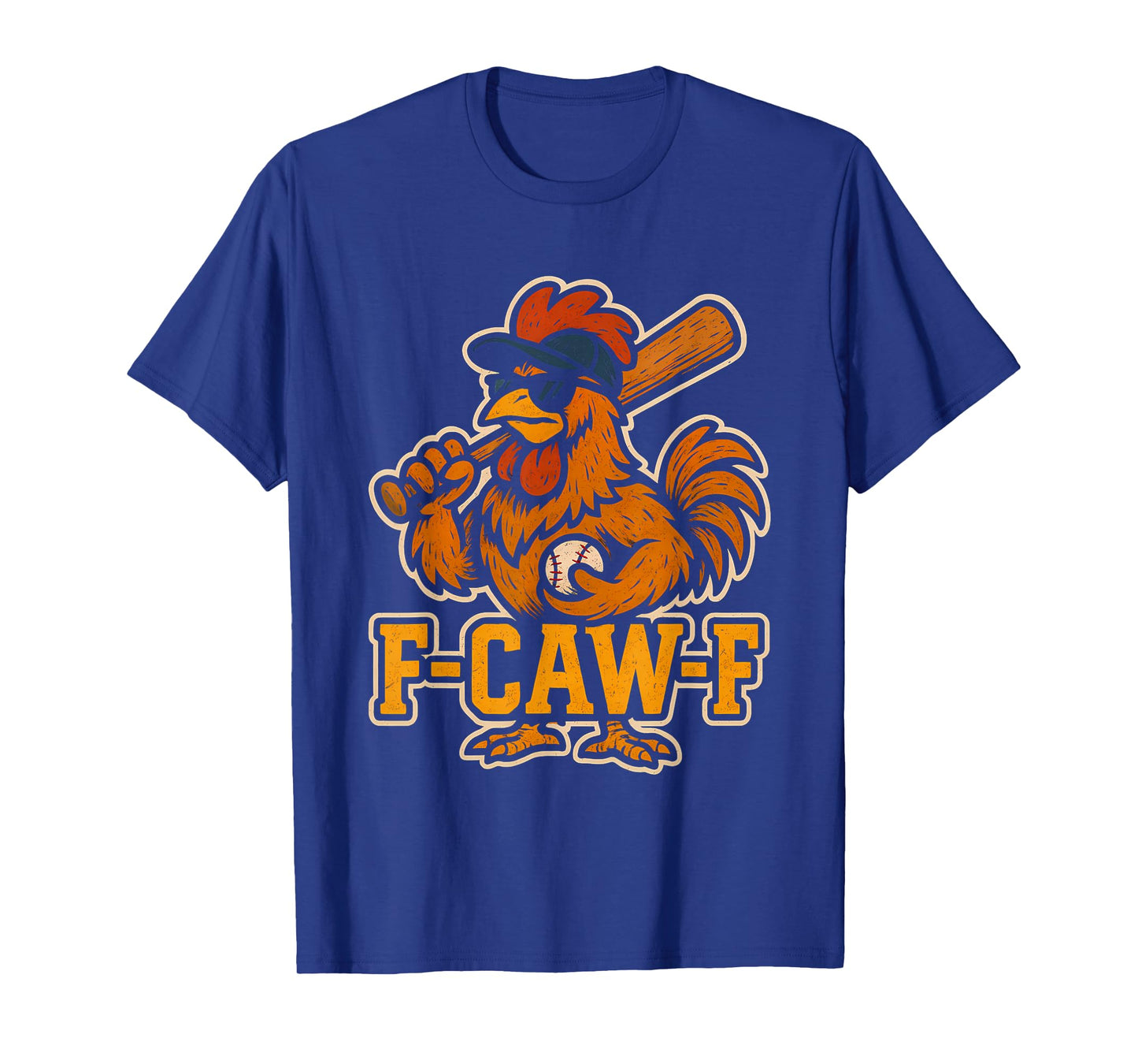 Baseball F Caw F Rooster Funny Chicken Fcawf Bird Fawk Off T-Shirt