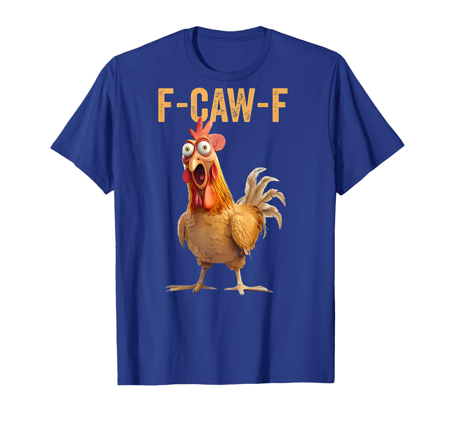 Funny F-Caw-F Chicken FCAWF Chicken On Back T-Shirt