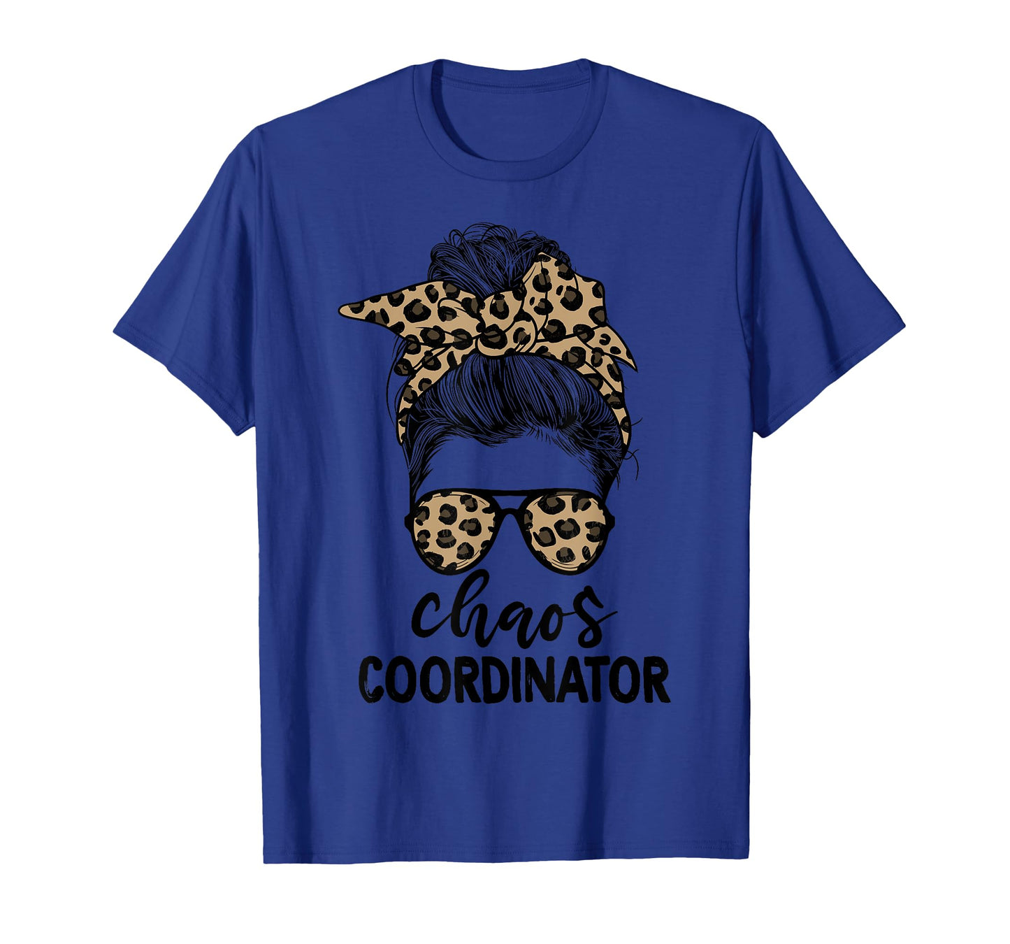Funny Chaos Coordinator Leopard Messy Bun Boss Lady Women T-Shirt