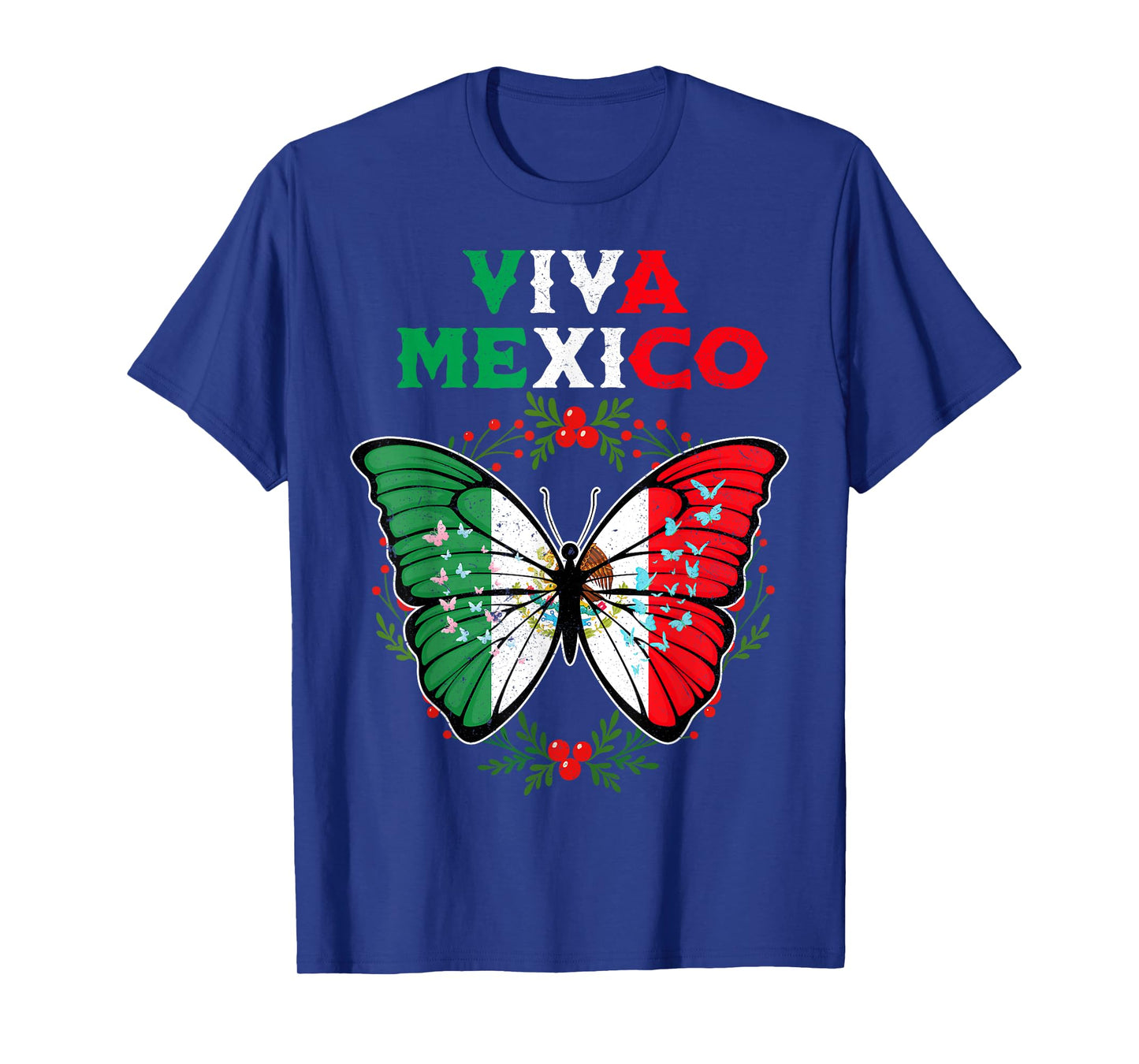 Butterfly Viva Mexico September 16 Mexican Independence Day T-Shirt