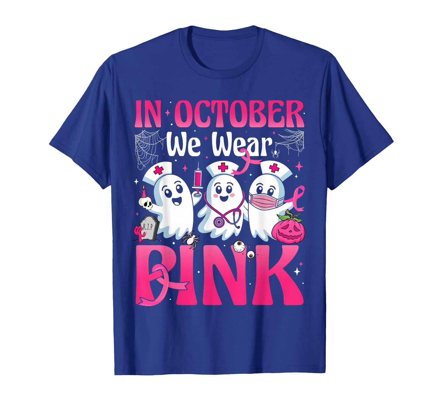 October We Wear Pink Nurse Breast Cancer Awareness Halloween T-Shirt