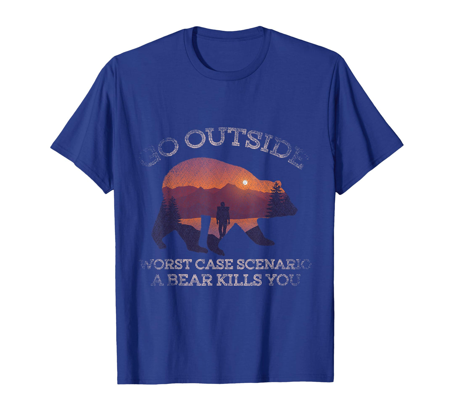 Go Outside Worst Scenario A Bear Kills You Camping T-Shirt