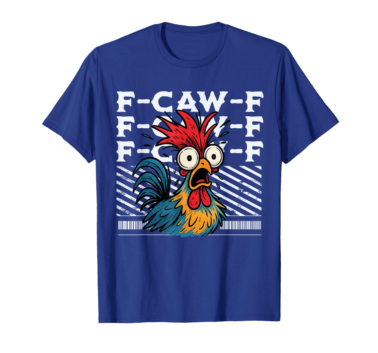 Funny Chicken F-CAW-F Farm Rooster Tee Backyard Chicken Lady T-Shirt