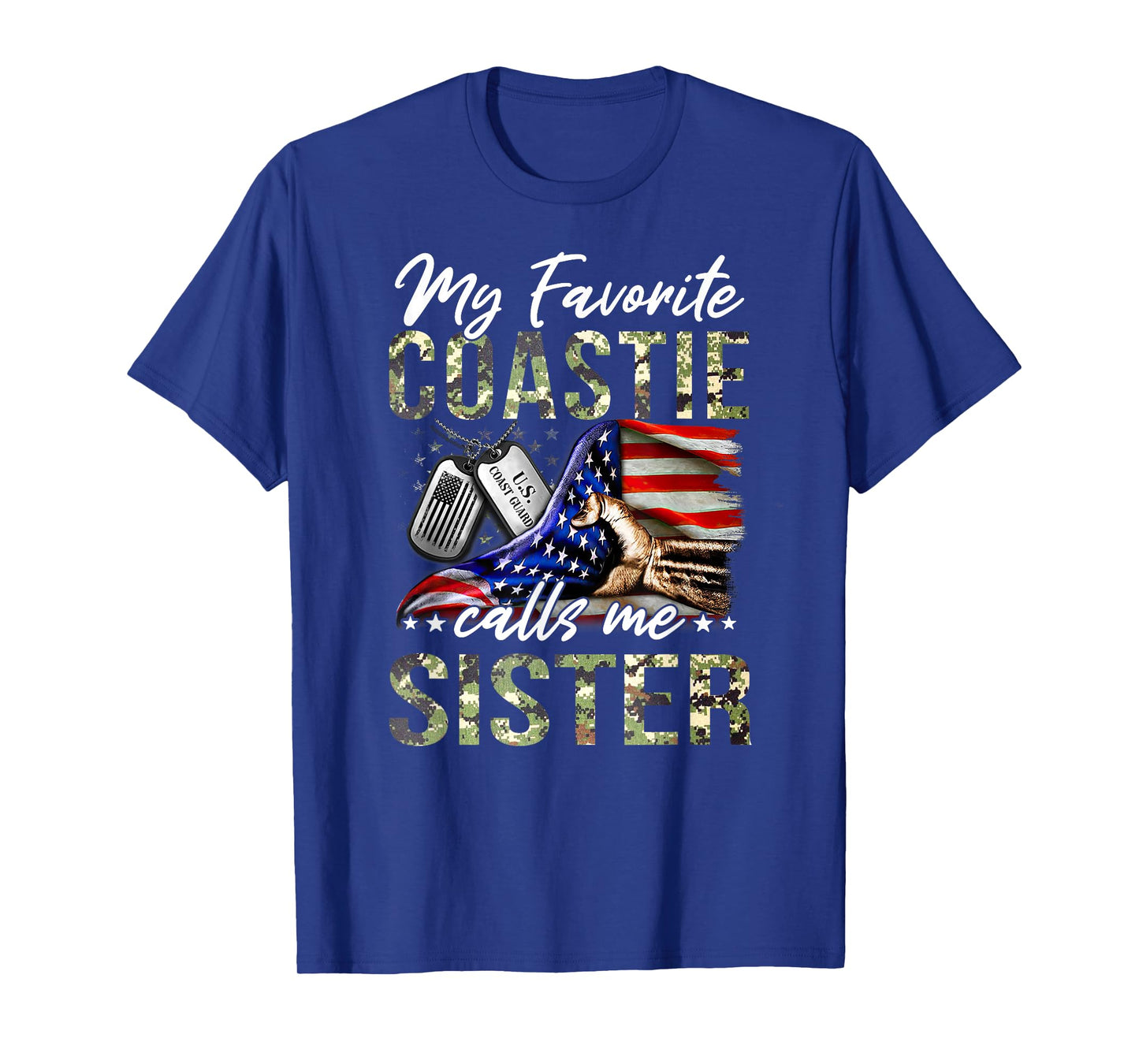 My Favorite Coastie Calls Me Sister Proud US Coast Guard T-Shirt