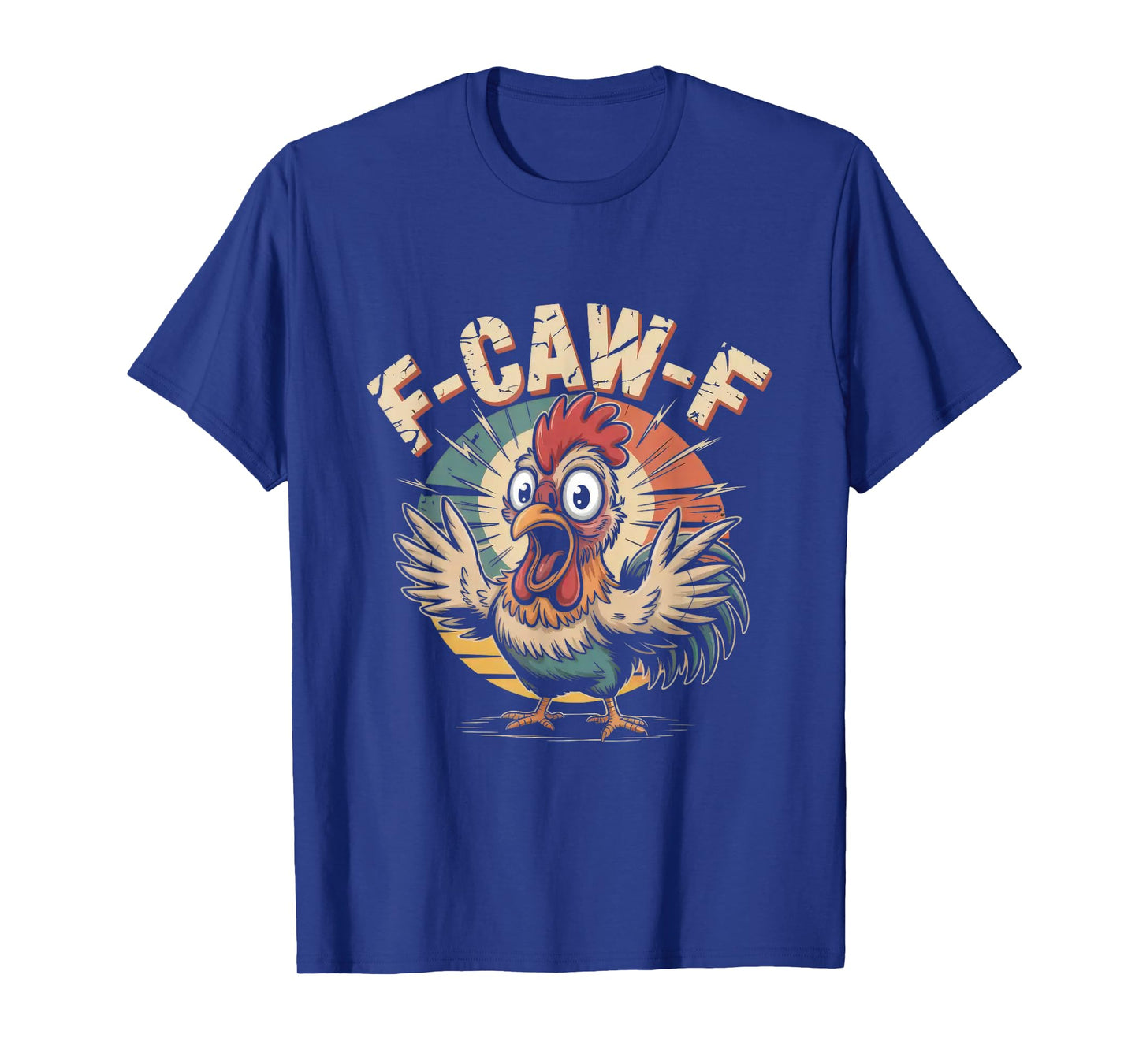 Vintage F-Caw-F Funny Chicken Shirt Humor Quote Rooster Meme T-Shirt