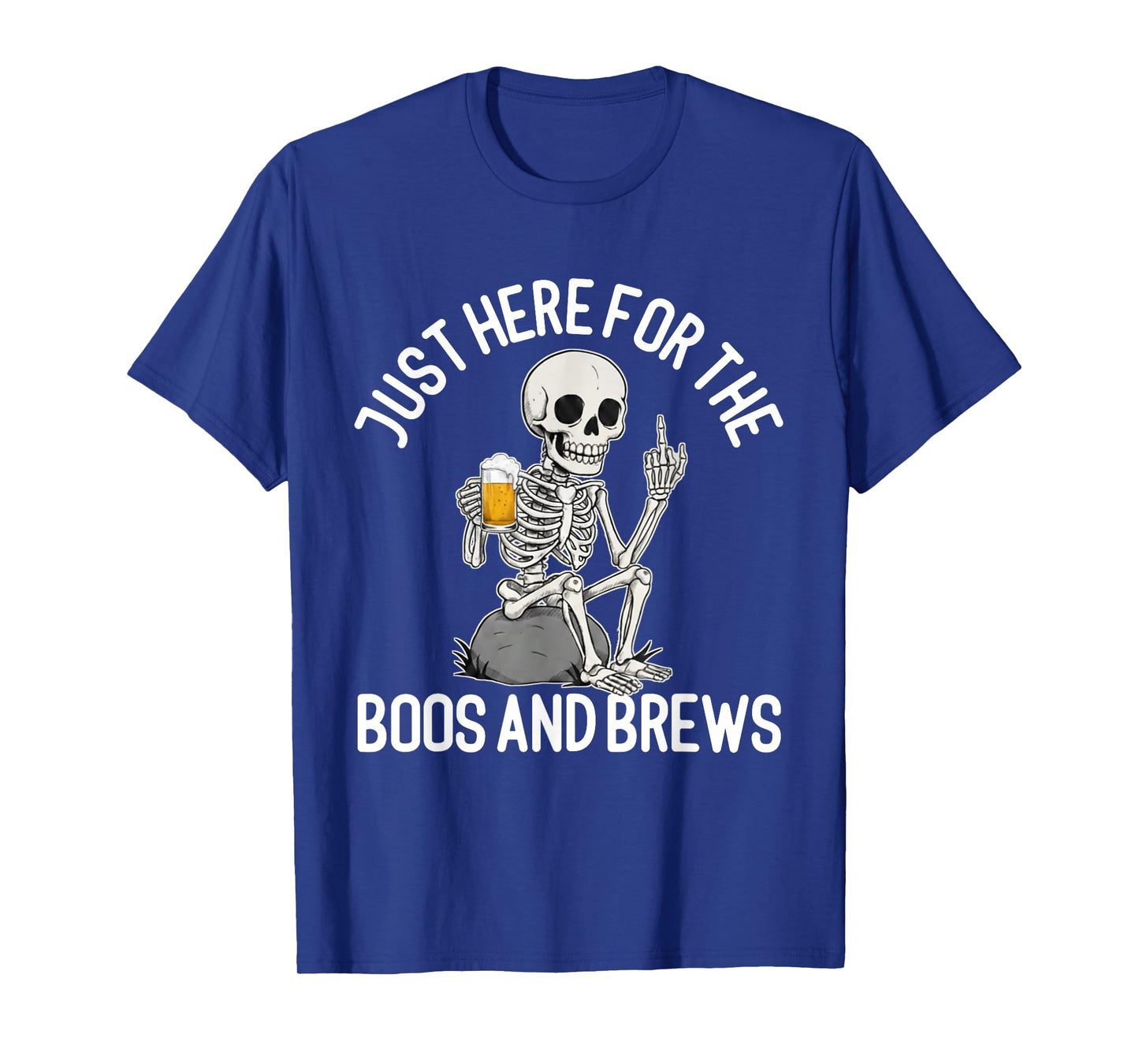 Just Here for The Boos and Brews Skeleton Drinking Halloween T-Shirt