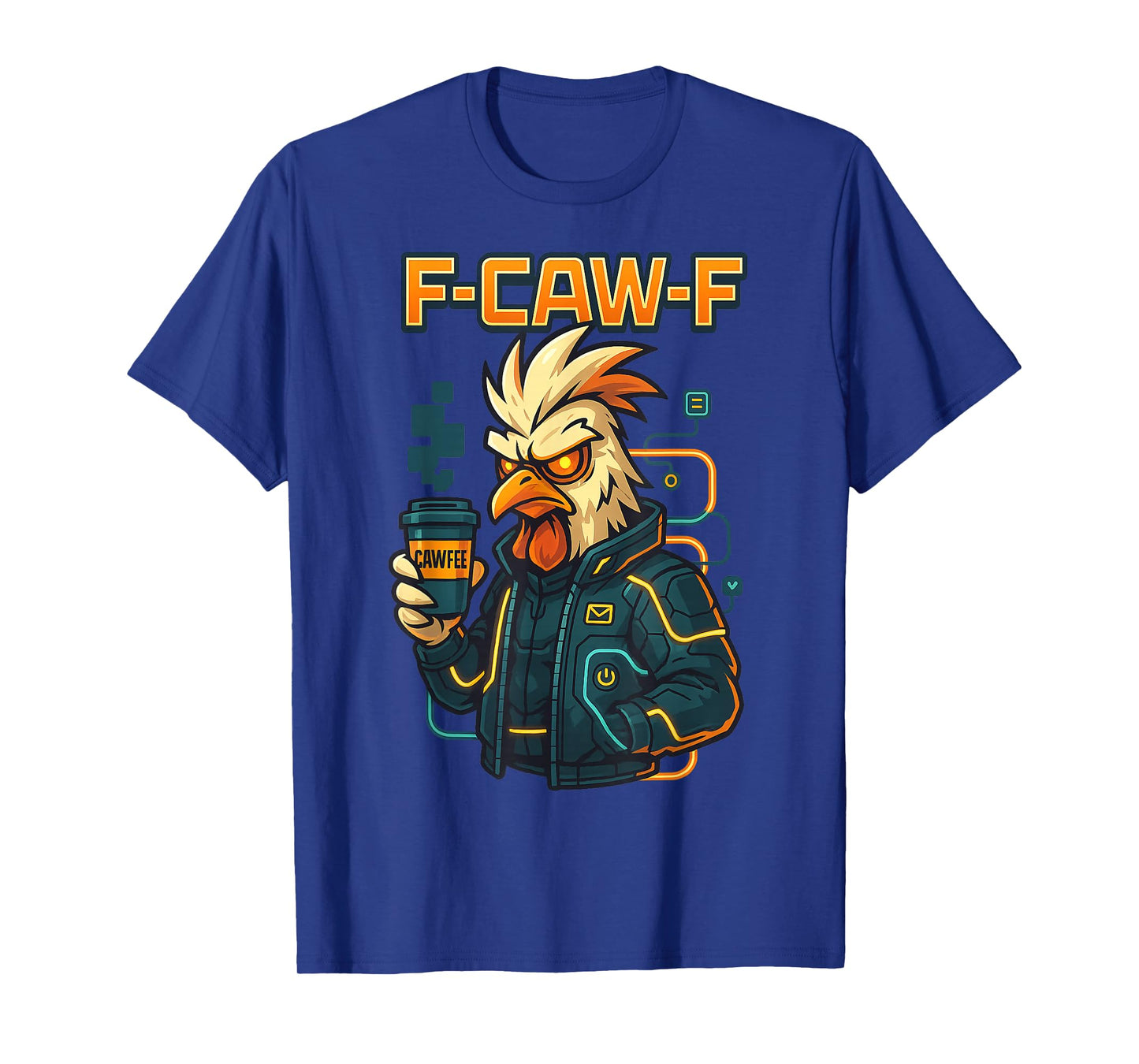 F-CAW-F Chicken Coffee Funny FCAWF Sarcasm Irony F-CAW-F T-Shirt
