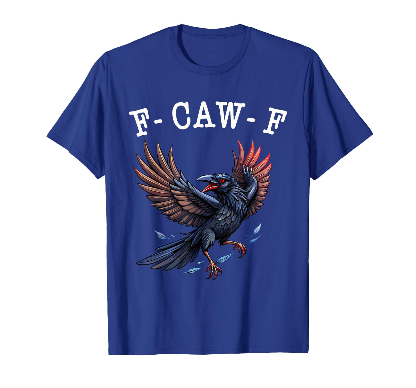 Funny f caw f Crow Women Men, Gothic Halloween Raven Meme T-Shirt