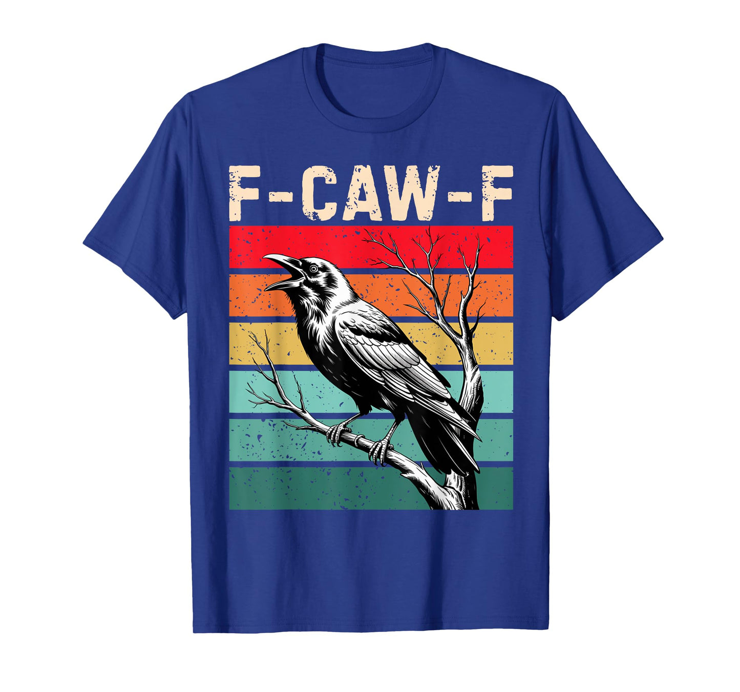Vintage Retro Funny F-Caw-F Crow Adult Humor T-Shirt