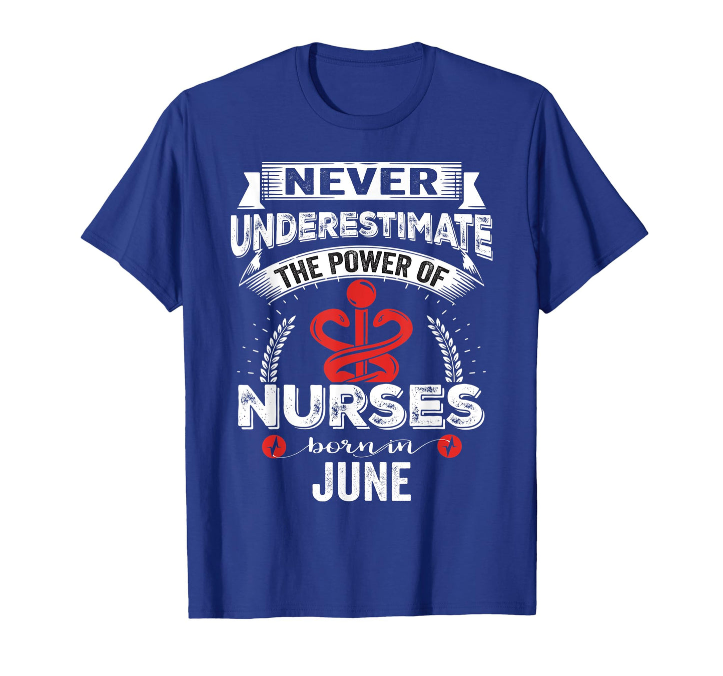 Nurse Power Nurses Born In June T-Shirt