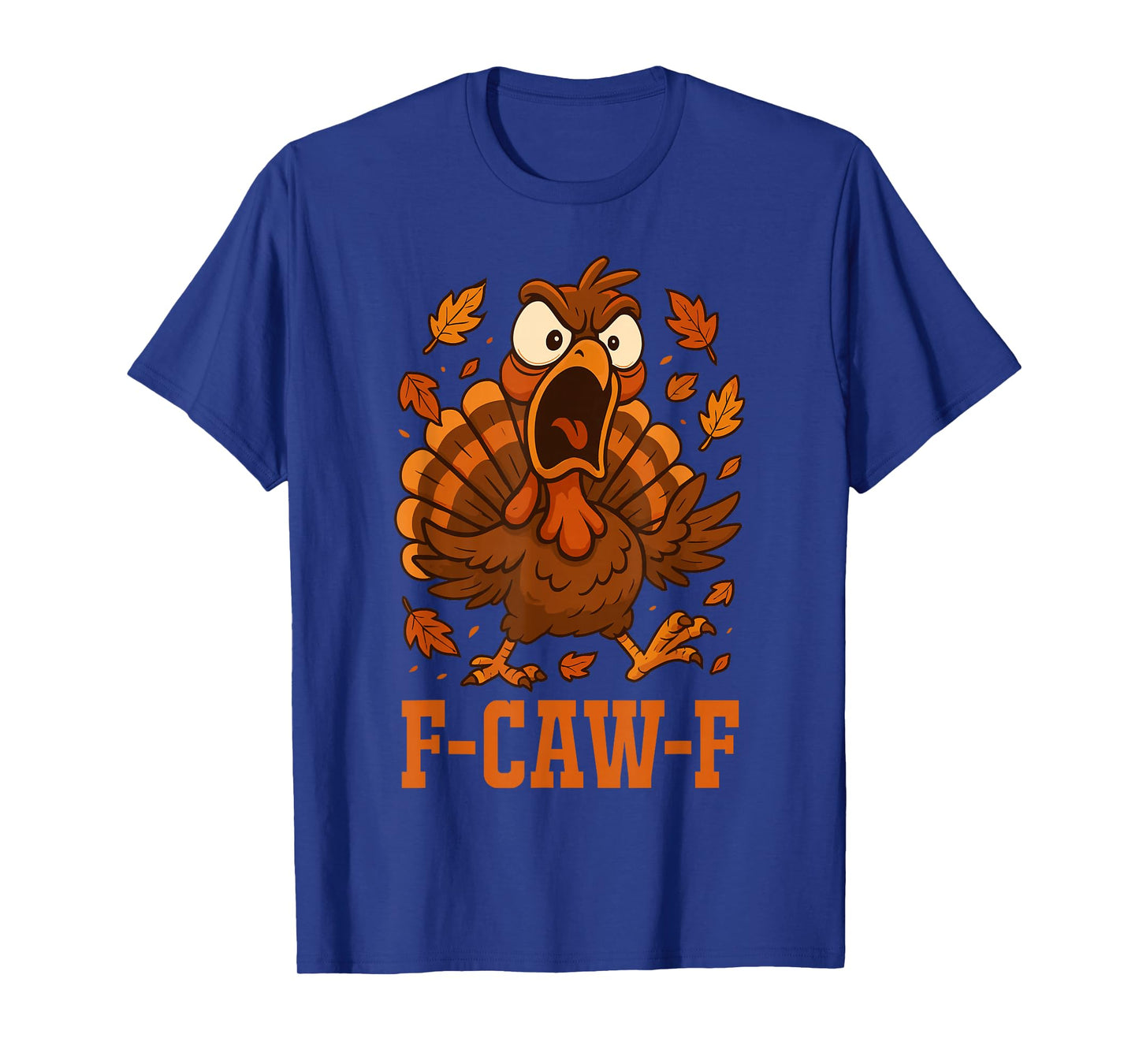 Funny F-Caw-F Turkey FCAWF Funny Thanksgiving Bird Crow T-Shirt