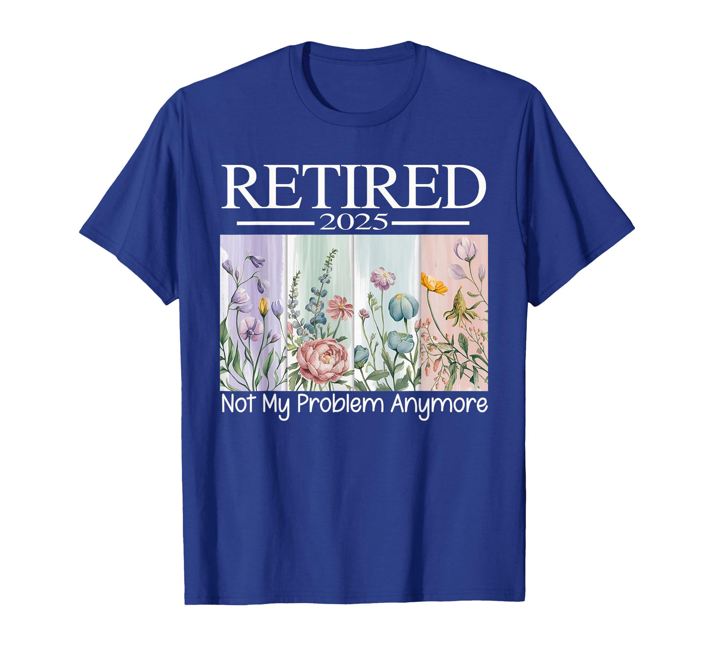 Retired 2025 Funny Retirement Floral For Women 2025 T-Shirt