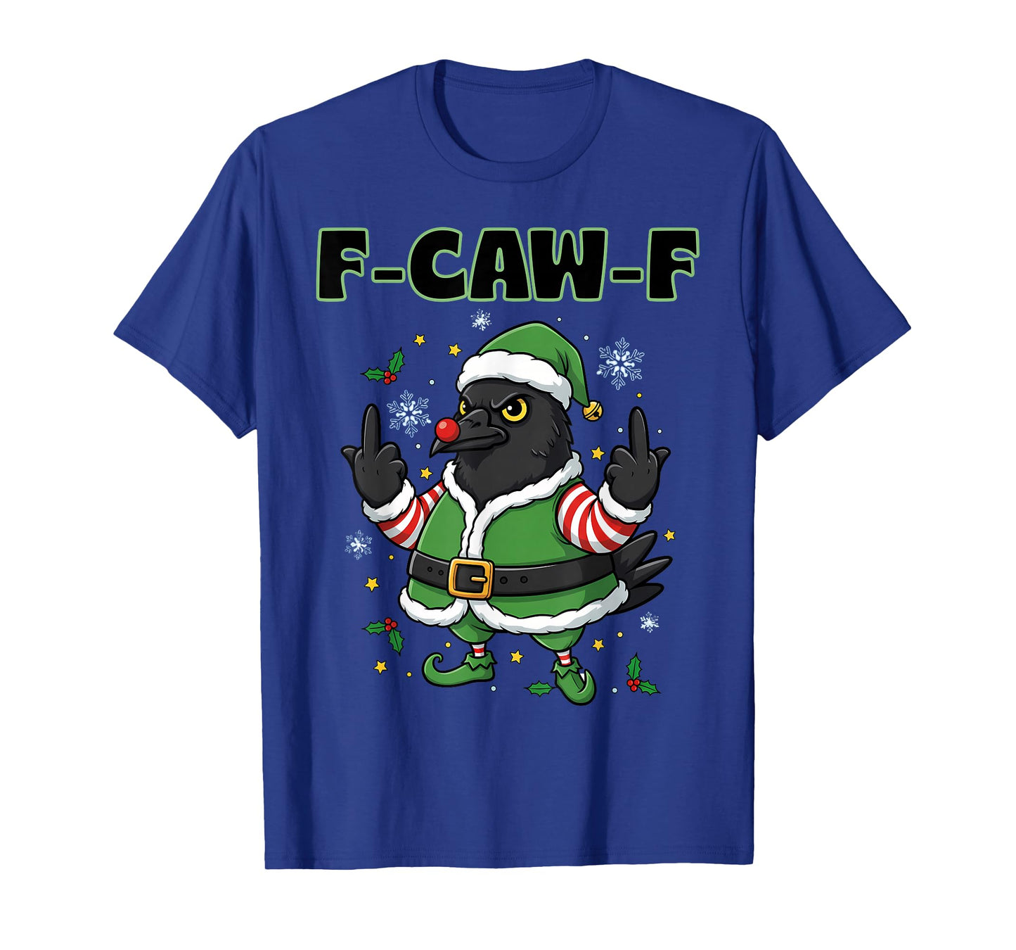 F-Caw-F Crow Raven Xmas Tee F CAW F Meme Adult Christmas Elf T-Shirt