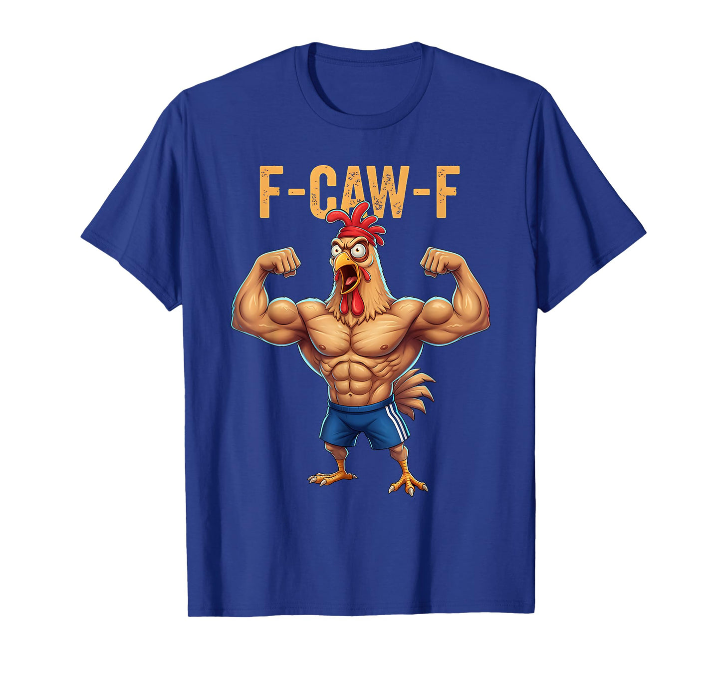 Funny F-CAW-F Chicken Powerlifting Weightlifting Gym Workout T-Shirt