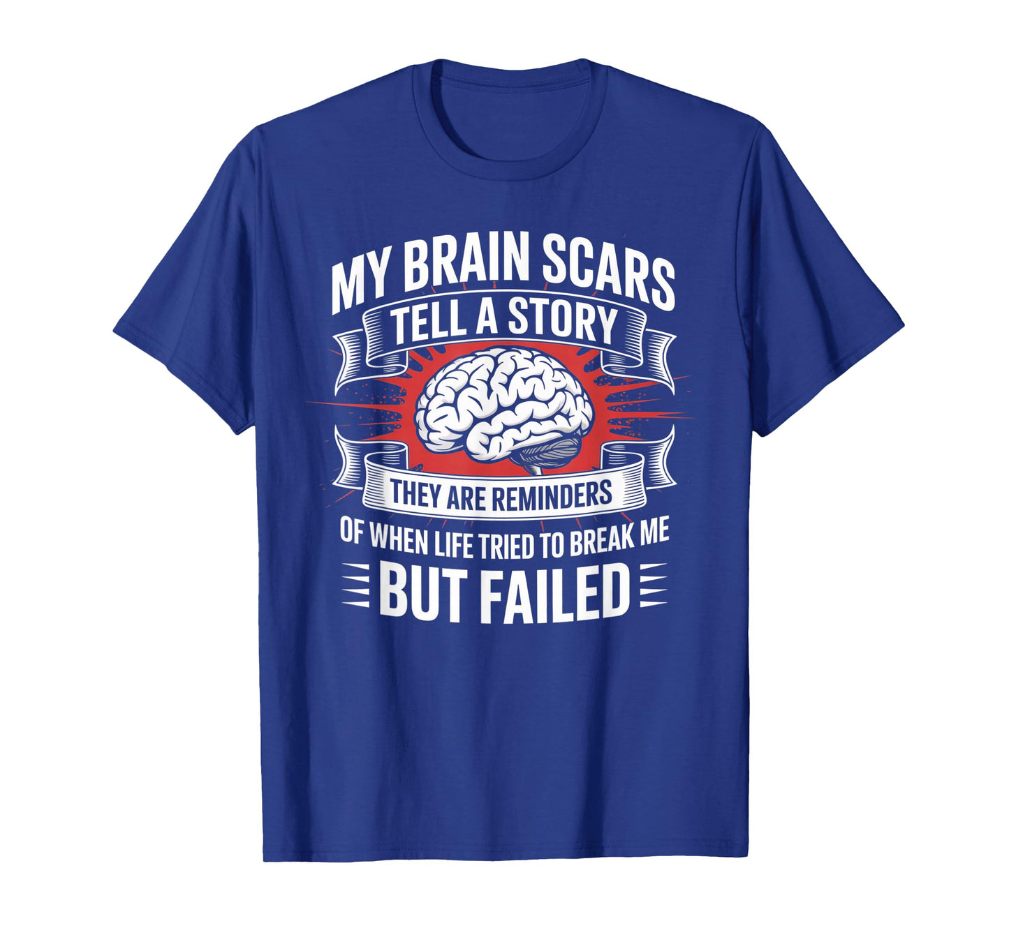 Brain Scars Tell A Story Brain Tumor Cancer Brain Surgery T-Shirt