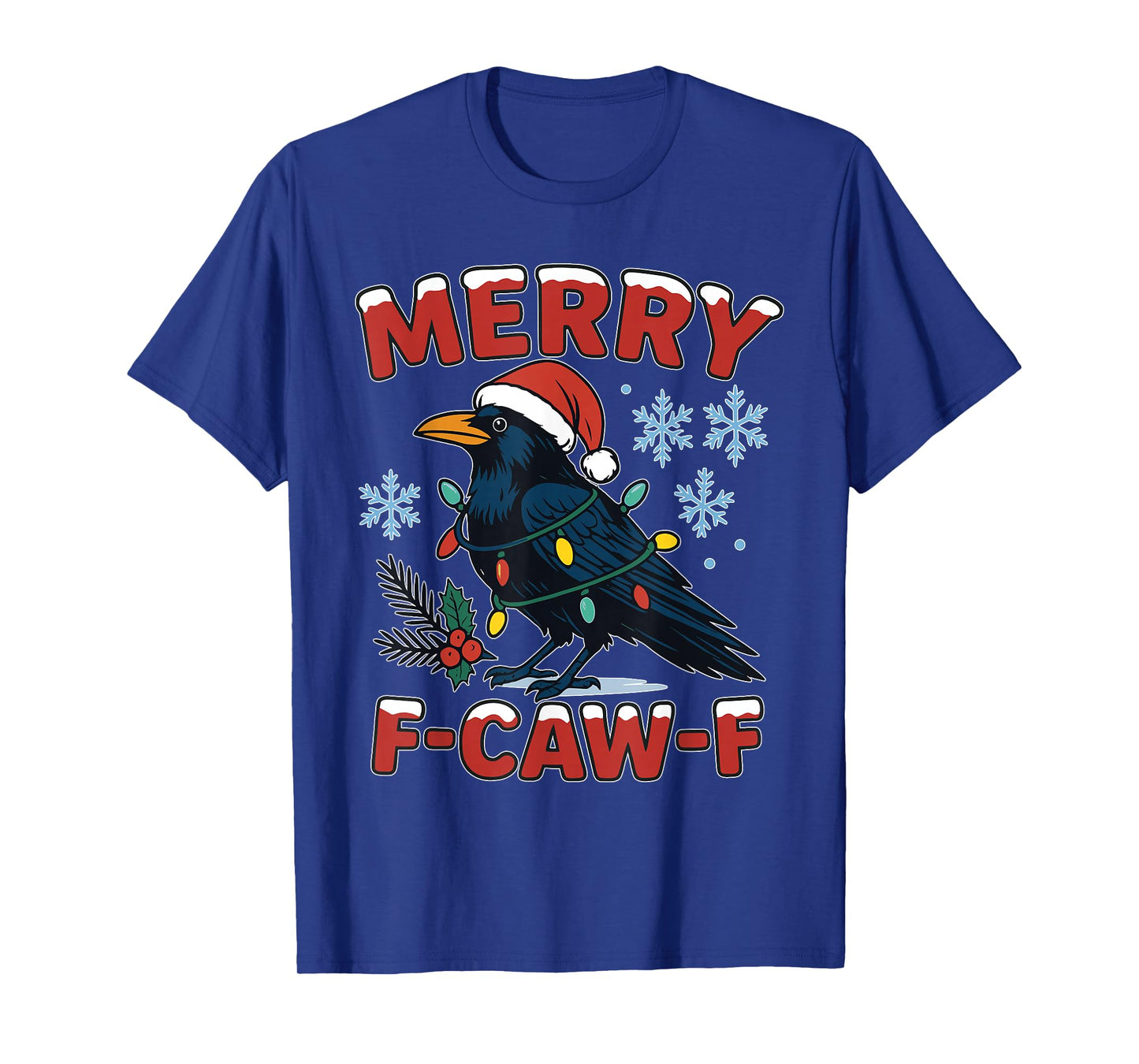 Merry F-Caw-F Raven Funny Meme Crow Christmas Adult Humor T-Shirt