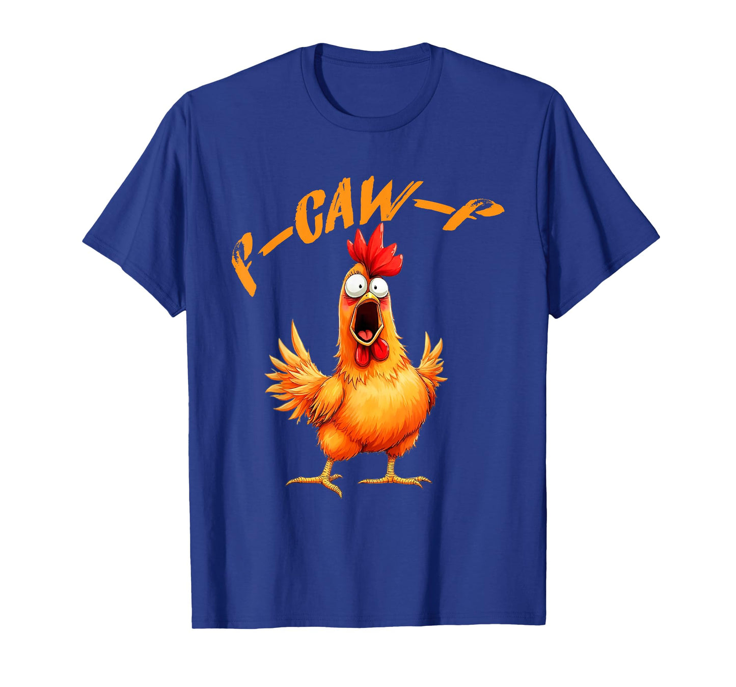 F-Caw-F Funny Chicken Humor F-Caw-F Quote Rooster Meme T-Shirt