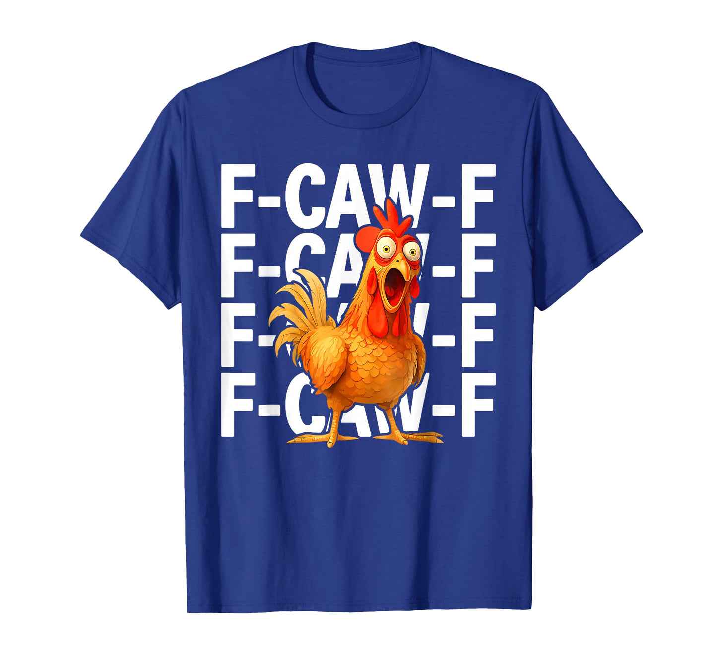 Funny F-Caw-F Chicken FCAWF Rooster Halloween Bird Crow T-Shirt