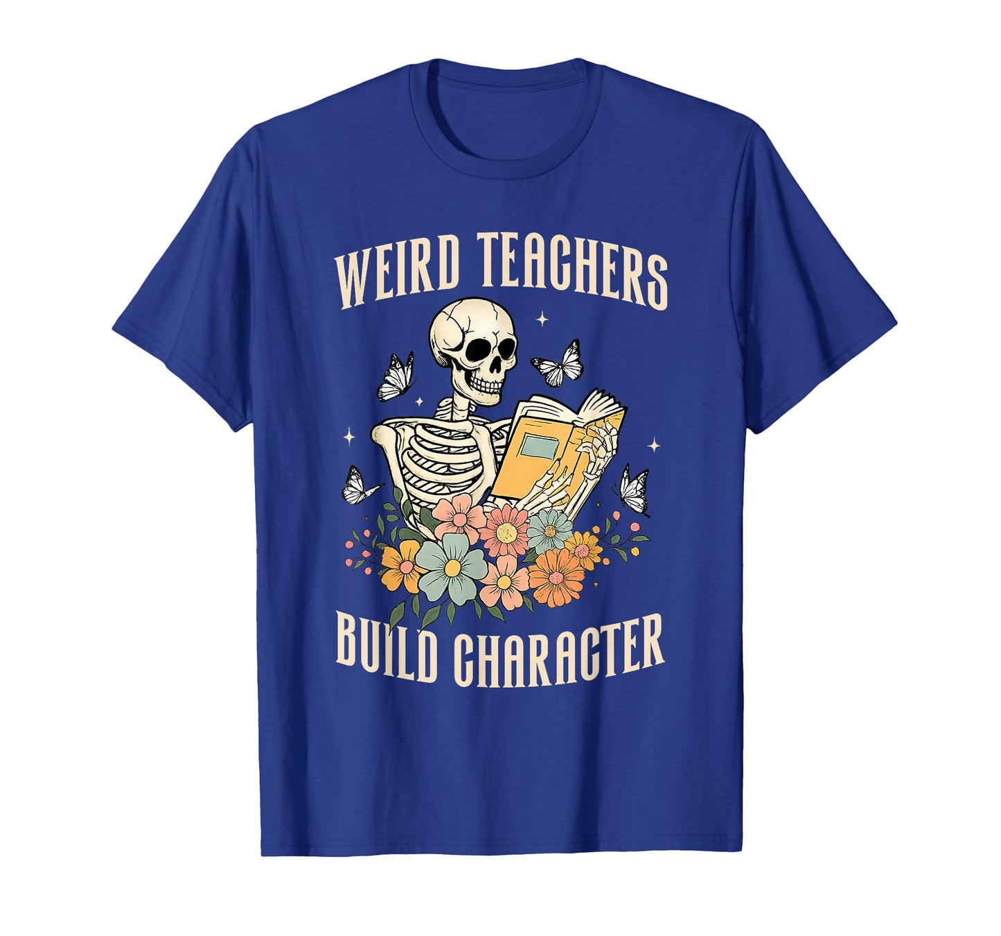 Weird Teachers Build Character Skeleton Halloween Tee T-Shirt