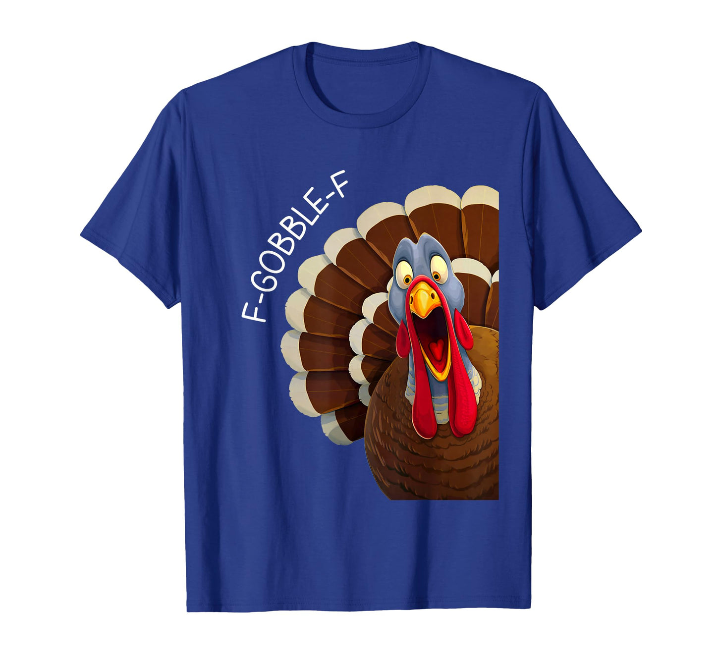 F-Gobble-F Funny Thanksgiving Turkey Humor T-Shirt
