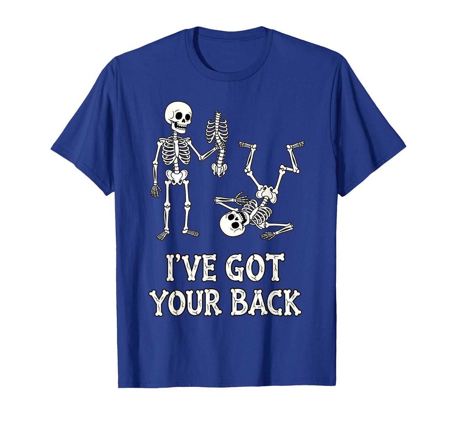 Skeleton I’ve Got Your Back Funny Anatomy Joke T-Shirt