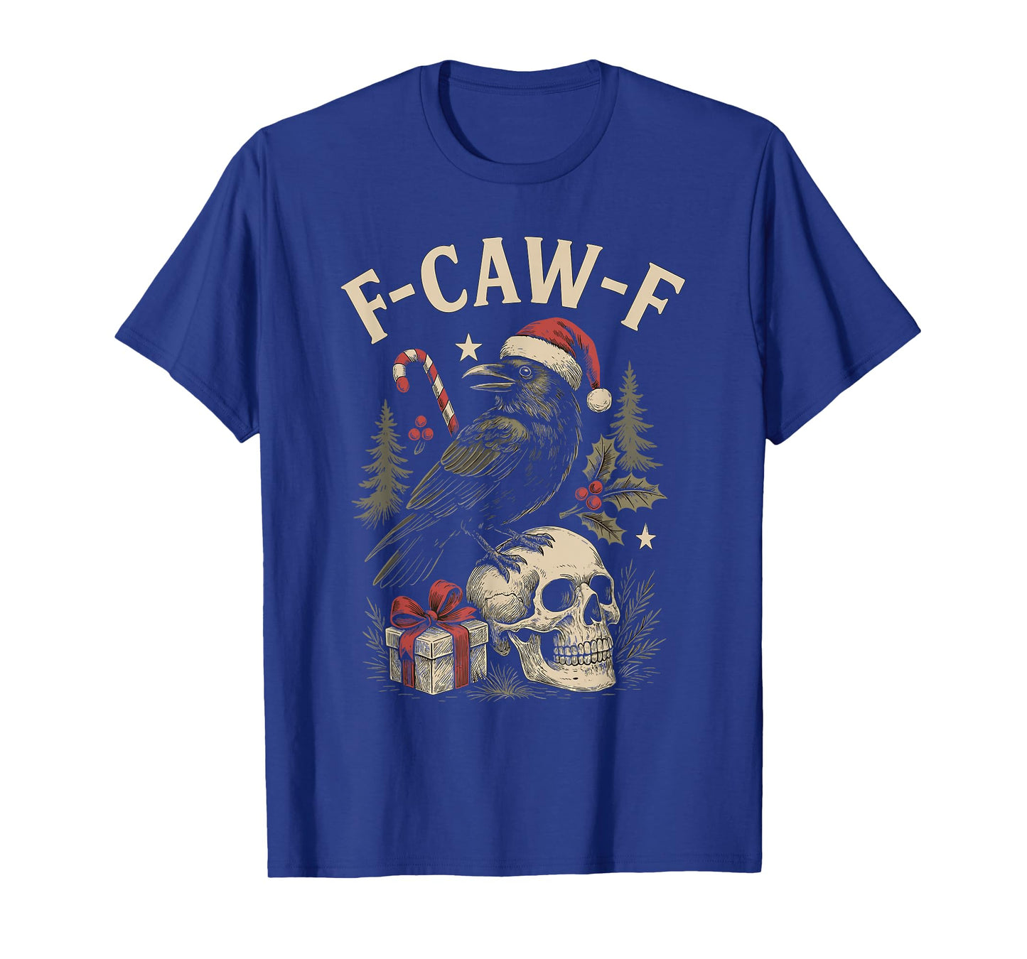 Christmas f-caw-f Holidays Design for Alternative Fans T-Shirt
