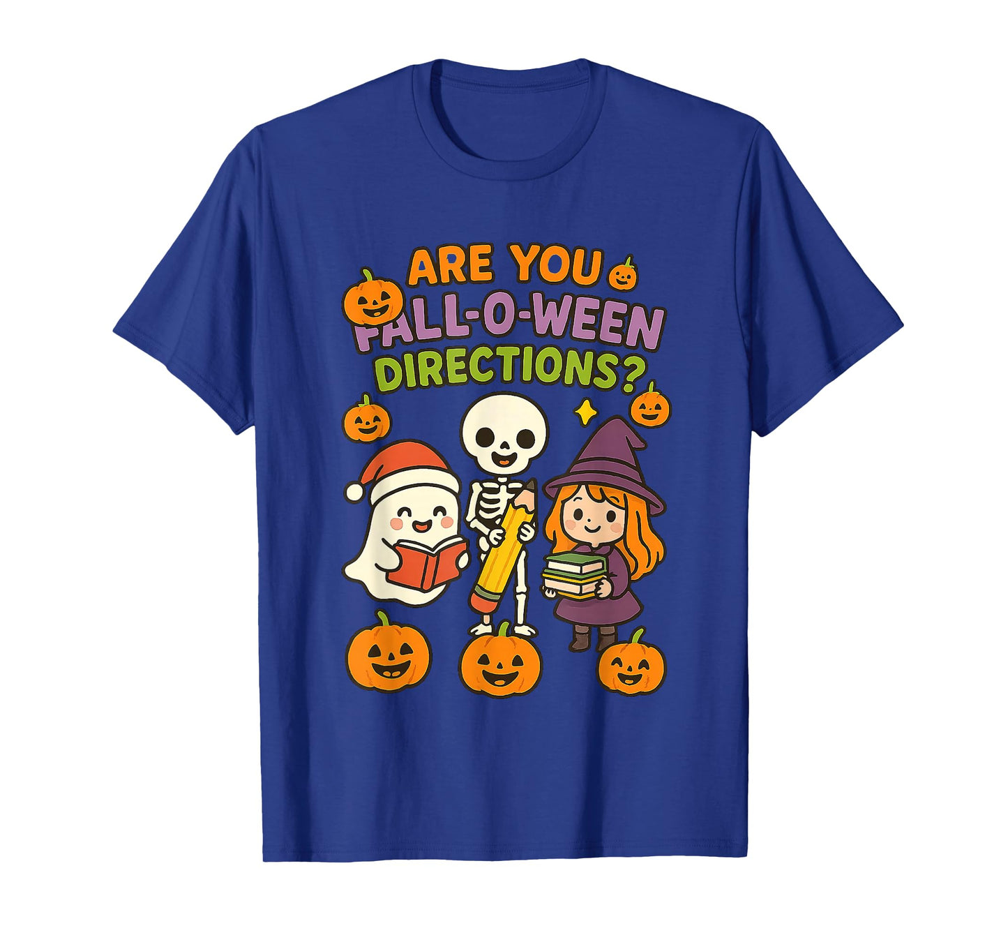 are You Fall O Ween Directions Funny Halloween Teacher Joke T-Shirt