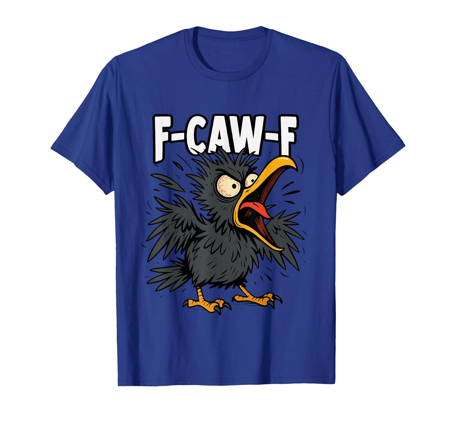 F-CAW-F T-Shirt