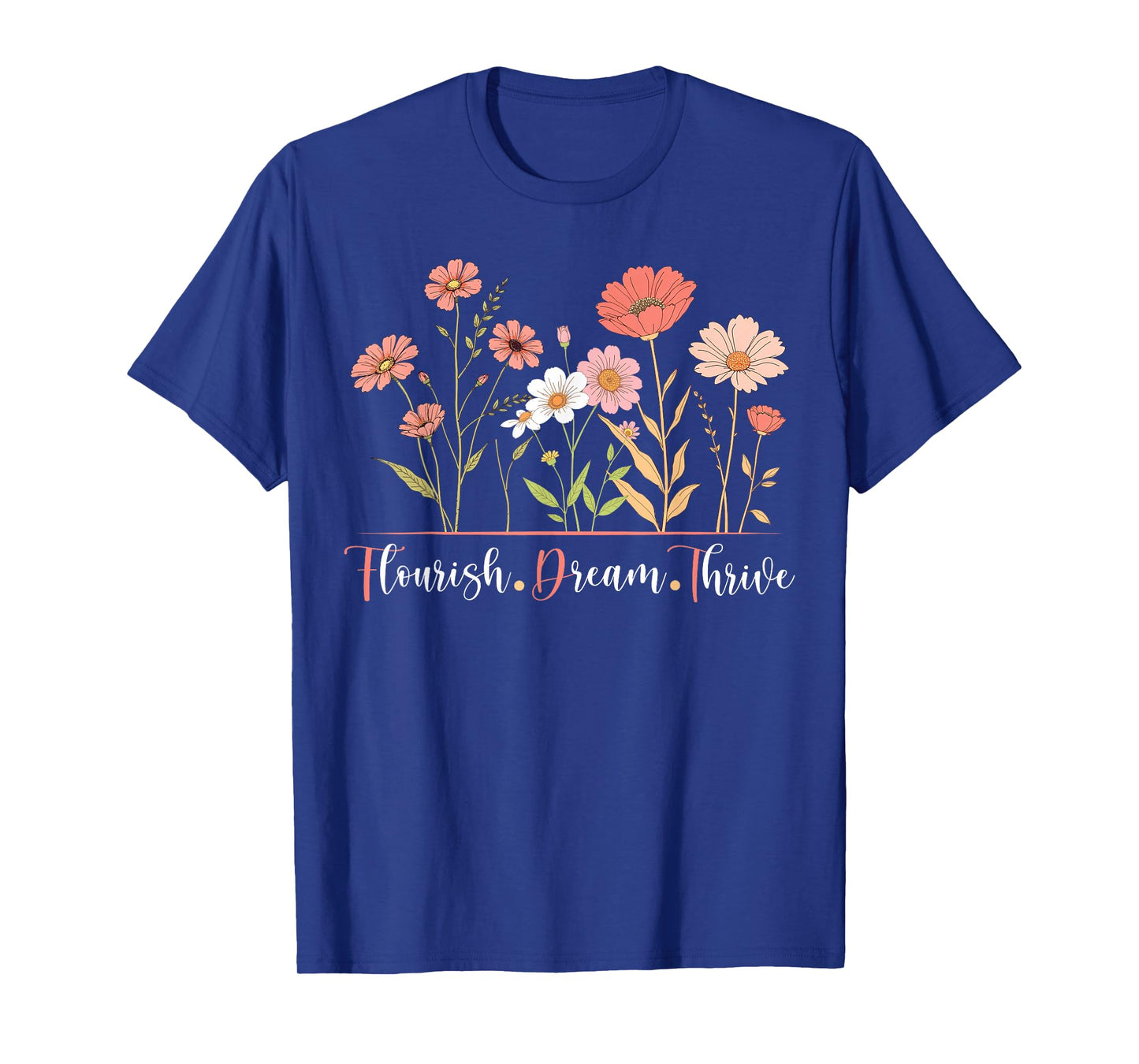 Flourish Dream Thrive Floral Botanical Vintage Flowers T-Shirt