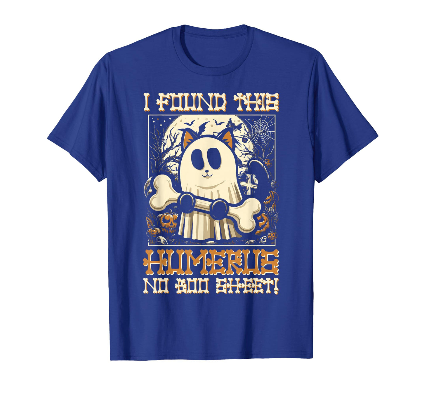 I Found This Humerus No Boo Sheet - Funny Cat Halloween T-Shirt
